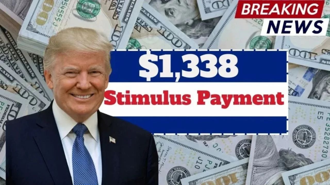 $1,338 Stimulus Payment 2025 Your Guide to Eligibility, Dates, and How to Claim